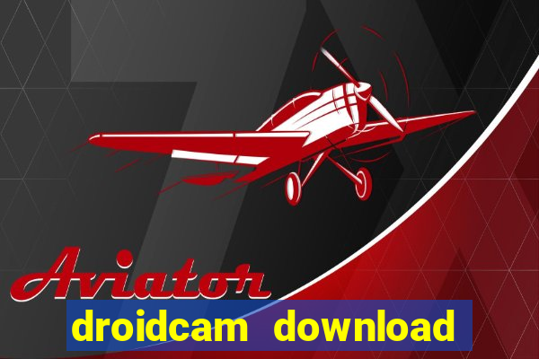 droidcam download for windows